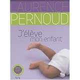 J'�l�ve mon enfantpar Laurence Pernoud