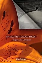 The Adventurous Heart: Figures and Capriccios