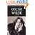 Oscar Wilde: His Life and Confessions (Wordsworth Literary Lives)