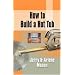HOW TO BUILD A HOT TUB