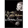 Life with My Sister Madonna by Christopher Ciccone