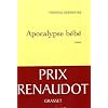 Apocalypse b�b� - PRIX RENAUDOT 2010