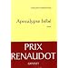 Apocalypse b�b� - PRIX RENAUDOT 2010