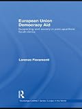 European Union democracy aid : supporting civil society in post-apartheid South Africa