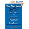 Now You Know More: The Book of Answers, Vol. 2