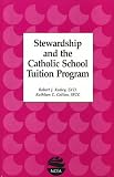 Stewardship and the Catholic School Tuition Program