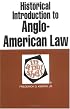 Historical Introduction to Anglo-American Law in a Nutshell (Nutshell Series)
