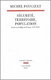 S�curit�, territoire, population : Cours au Coll�ge de France (1977-1978)