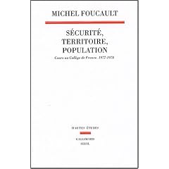 S�curit�, territoire, population : Cours au Coll�ge de France (1977-1978)