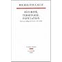 S�curit�, territoire, population : Cours au Coll�ge de France (1977-1978)