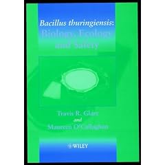 Bacillus Thuringiensis: Biology, Ecology and Safety
