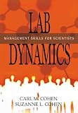 Lab Dynamics: Management Skills for Scientists