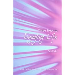 Three Steps to Enjoying Life