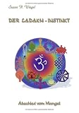 Der Ladakh-Instinkt.