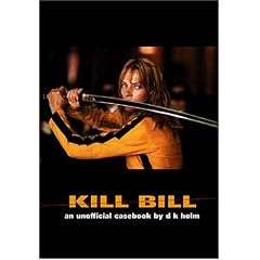 Kill Bill: An Unofficial Casebook