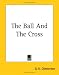 The Ball And The Cross (Paperback)
