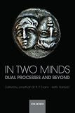 Image of In Two Minds: Dual Processes and Beyond