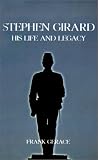 Review Authorhouse  / Stephen Girard: His Life and Legacy