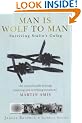 Man is Wolf to Man: Surviving Stalin's Gulag