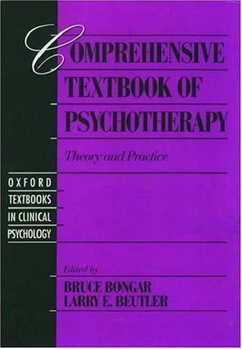 Comprehensive Textbook of Psychotherapy: Theory and Practice (Oxford Textbooks in Clinical Psychology) Image Comprehensive Textbook of Psychotherapy: Theory and Practice (Oxford Textbooks in Clinical Psychology)