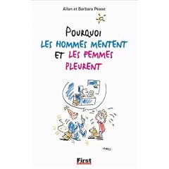 Pourquoi les hommes mentent et les femmes pleurent