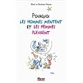 Pourquoi les hommes mentent et les femmes pleurent