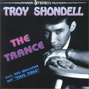 Troy Shondell - The Trance - Zortam Music