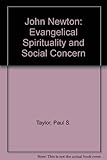 John Newton : evangelical spirituality and social concern
