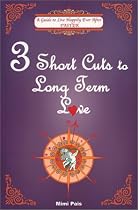 3 Short Cuts to Long Term Love