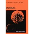 Immunology and Blood Transfusion (Developments in Hematology and Immunology) by C.Th. Smit Sibinga, P.C. Das, and T.H. The