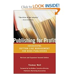 Publishing for Profit: Successful Bottom-Line Management for Book Publishers