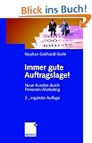 Immer gute Auftragslage!: Neue Kunden durch Personen-Marketing