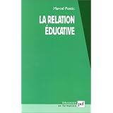 La Relation �ducativepar Marcel Postic