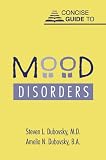 Concise Guide to Mood Disorders (Concise Guides)