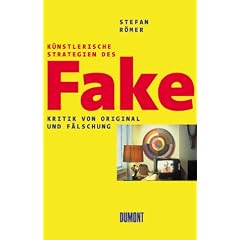 K�nstlerische Strategien des Fake