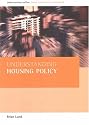 Understanding Housing Policy (Understanding Welfare Series: Social Issues, Policy & Practice)