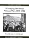 Managing the South African War, 1899-1902: Politicians v Generals (Royal Historical Society Studies in History New Series)