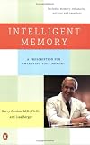 Intelligent Memory: Improve Your Memory No Matter What Your Age