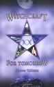 Witchcraft for Tomorrow