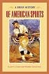 A Brief History of American Sports