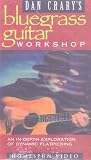 Dan Crary`s Bluegrass Guitar Workshop - An In-Depth Exploration Of Dynamic Flatpicking