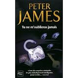 Tu ne m'oublieras jamaispar Peter James