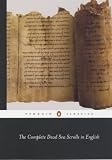 The Complete Dead Sea Scrolls in English: Complete Edition (Penguin Classics)