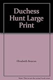 The duchess hunt