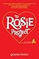 The Rosie Project: A Novel