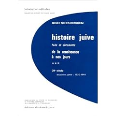 Histoire juive, 3-2 , le XXe si�cle, 1920-1948. Faits et documents, de la Renaissance � nos jours