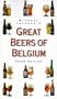Michael Jackson's Great Beers of Belgium