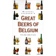 Michael Jackson's Great Beers of Belgium