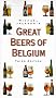 Michael Jackson's Great Beers of Belgium Michael Jackson's Great Beers of Belgium