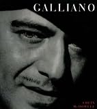 Galliano: Romantic, Realist and Revolutionary
